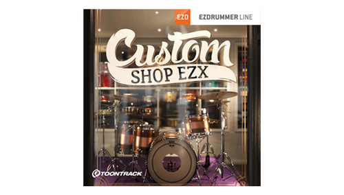 TOONTRACK EZX - CUSTOM SHOP 