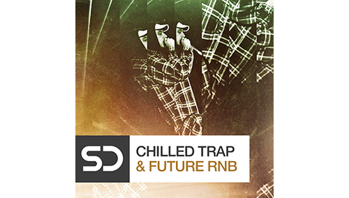 SAMPLE DIGGERS CHILLED TRAP & FUTURE RNB 
