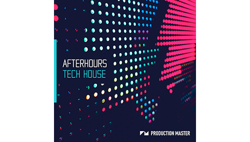 PRODUCTION MASTER AFTERHOURS TECH HOUSE 