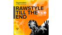 SINGOMAKERS RAWSTYLE TILL THE END の通販