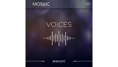 HEAVYOCITY MOSAIC VOICES 
