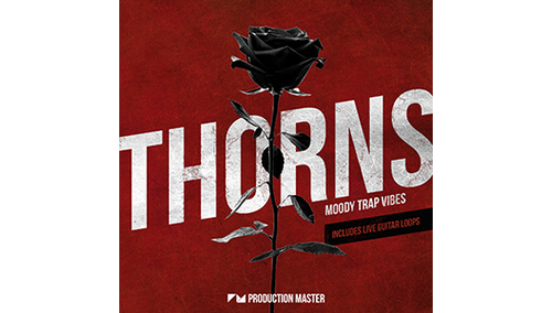PRODUCTION MASTER THORNS MOODY TRAP VIBES ★BLACK OCTOPUS & PRODUCTION MASTER GWセール！最大50% OFF！