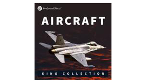 Pro Sound Effects King Collection: Aircraft 