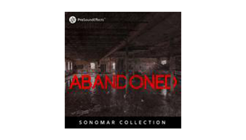 Pro Sound Effects Sonomar Collection: Abandoned Series 