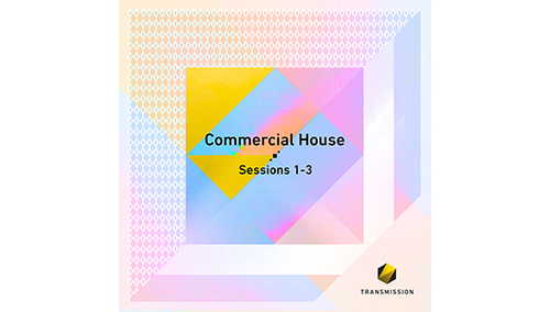 TRANSMISSION COMMERCIAL HOUSE SESSIONS 1-3 