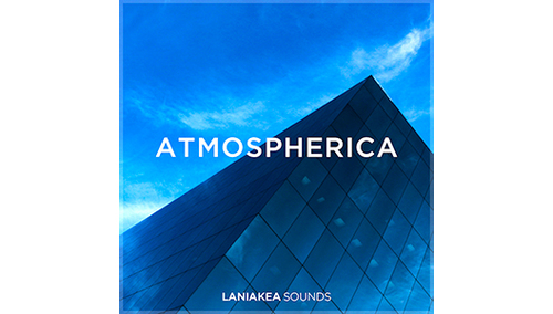 LANIAKEA SOUNDS ATMOSPHERICA 