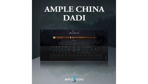 AMPLE SOUND AMPLE CHINA DADI 
