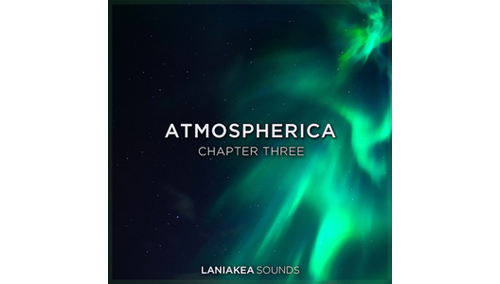 LANIAKEA SOUNDS ATMOSPHERICA 3 