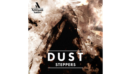 ARTISAN AUDIO DUST STEPPERS 
