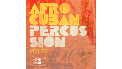EARTH MOMENTS AFRO-CUBAN PERCUSSION VOL. 02 