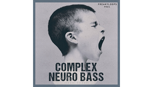 FREAKY LOOPS COMPLEX NEURO BASS 