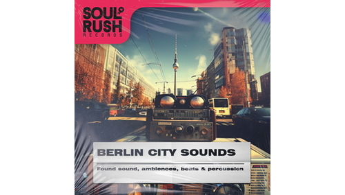 SOUL RUSH RECORDS BERLIN CITY SOUNDS 