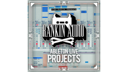 RANKIN AUDIO ABLETON LIVE PROJECTS 