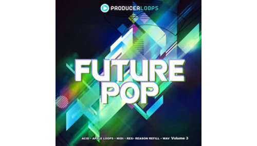 PRODUCER LOOPS FUTURE POP VOL 3 