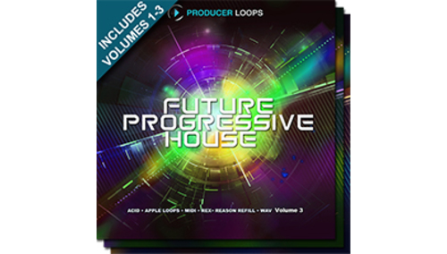 PRODUCER LOOPS FUTURE PROGRESSIVE HOUSE BUNDLE (VOLS 1-3) 