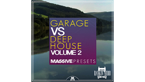 RANKIN AUDIO GARAGE VS DEEP HOUSE MASSIVE PRESETS VOL. 2 ★LOOPMASTERS 対象ブランドの製品が40% OFF！