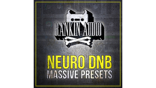 RANKIN AUDIO NEURO DNB MASSIVE PRESETS 