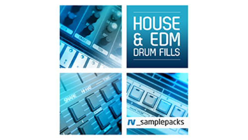 RV_samplepacks HOUSE & EDM DRUM FILLS 