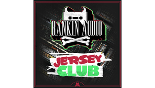 RANKIN AUDIO JERSEY CLUB 