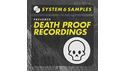 SYSTEM 6 SAMPLES DEATH PROOF RECORDINGS の通販