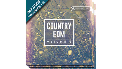 PRODUCER LOOPS COUNTRY EDM BUNDLE (VOLS 1-3) 