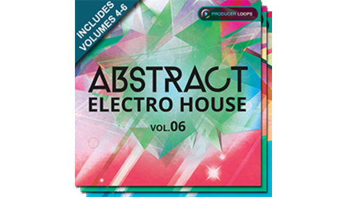 PRODUCER LOOPS ABSTRACT ELECTRO HOUSE BUNDLE (VOLS 4-6) 