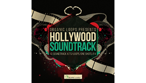 ORGANIC LOOPS HOLLYWOOD SOUNDTRACK 