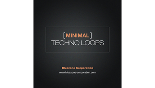 BLUEZONE MINIMAL TECHNO LOOPS ★BLUEZONE GWセール！全製品が一律20% OFF！