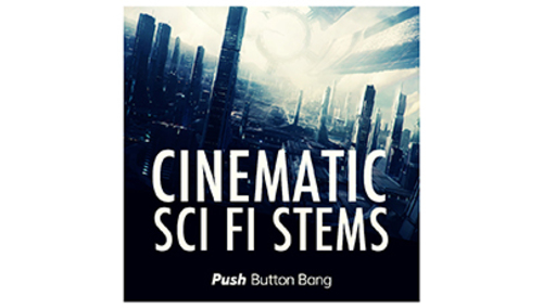 PUSH BUTTON BANG CINEMATIC SF STEMS 