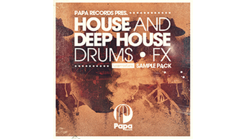 LOOPMASTERS PAPA RECORDS - HOUSE & DEEP HOUSE DRUMS & FX 