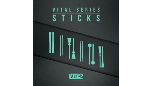 VIR2 VITAL SERIES: STICKS 