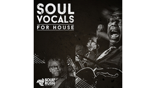 SOUL RUSH RECORDS SOUL VOCALS FOR HOUSE 