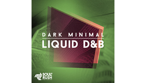 SOUL RUSH RECORDS DARK MINIMAL LIQUID D&B 
