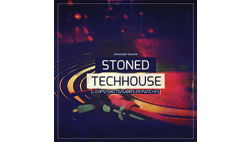 DELECTABLE RECORDS STONED TECH HOUSE 